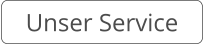 Unser Service