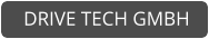 DRIVE TECH GMBH